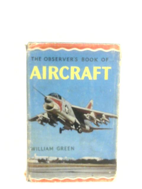 The Observer's Book Of Aircraft (1967) By William Green