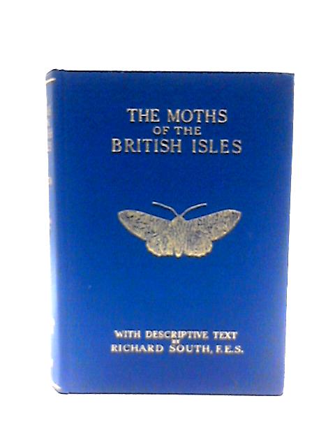 The Moths Of The British Isles By R South