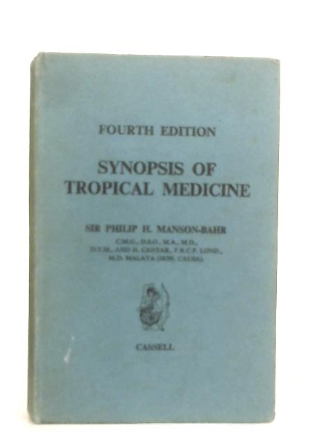 Synopsis of Tropical Medicine By Sir Philip H. Manson Bahr