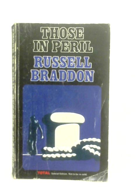 Those In Peril von Russell Braddon