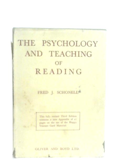 The Psychology And Teaching Of Reading By Fred Schonell