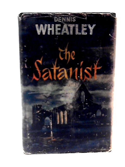 The Satanist By Dennis Wheatley