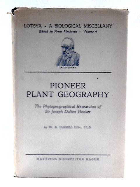 Pioneer Plant Geography von W. B. Turrill