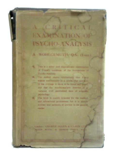 A Critical Examination of Psycho-Analysis von Adolf Wohlgemuth