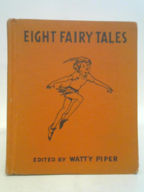 Eight Fairy Tales By Kate Cox Goddard,  Watty Piper
