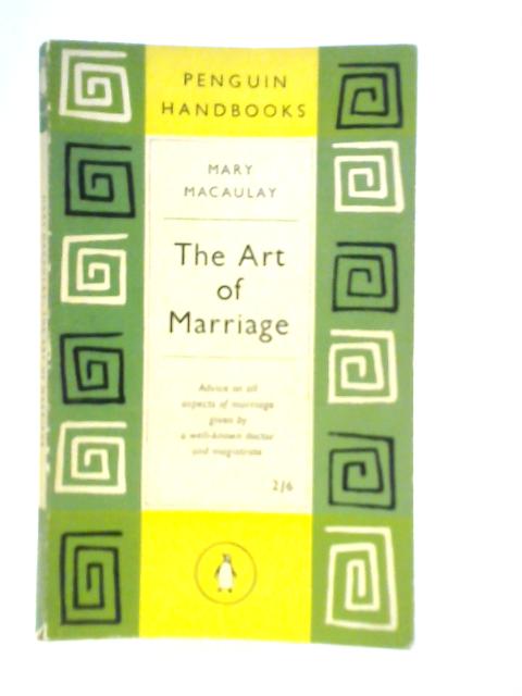 Art of Marriage By Mary Macaulay
