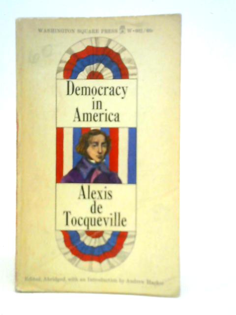 Democracy In America By Alexis De Tocqueville