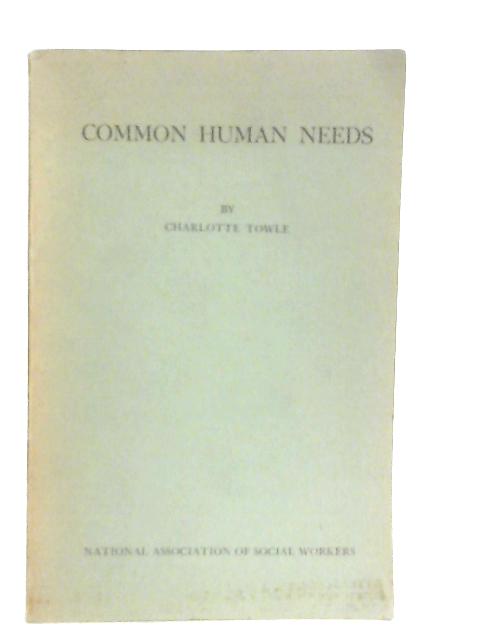 Common Human Needs von Charlotte Towle