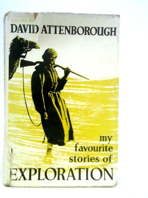 My Favourite Stories of Exploration By David Attenborough