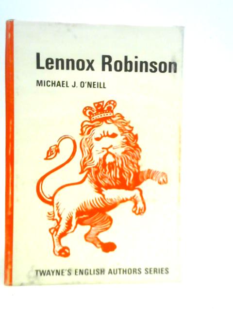 Lennox Robinson By Michael J.O'Neill