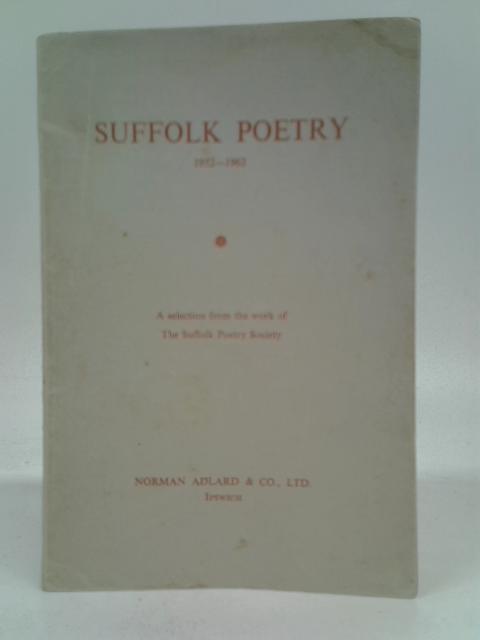 Suffolk Poetry 1952 - 1962 By Various