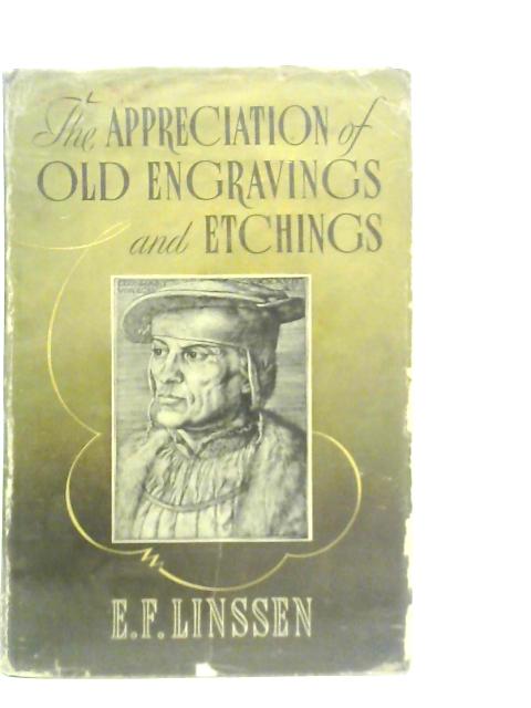 The Appreciation of Old Engravings and Etchings By E.F.Linssen