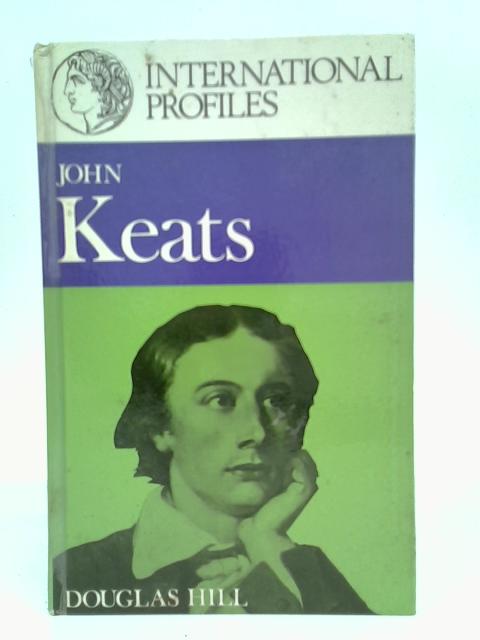 John Keats By Douglas Hill