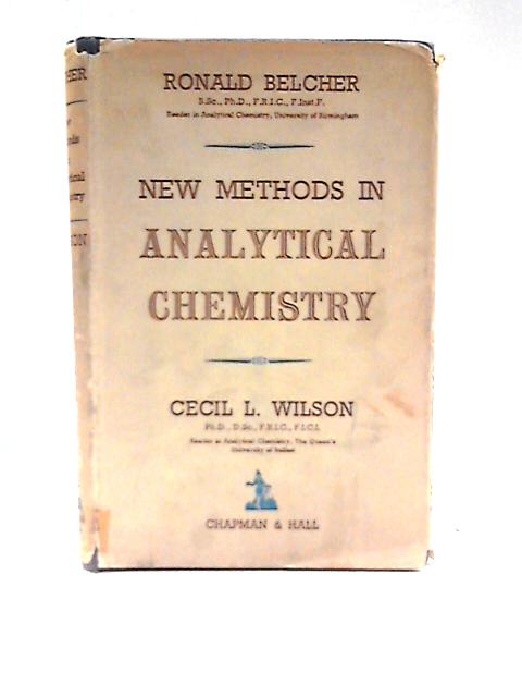 New Methods in Analytical Chemistry By Ronald Belcher