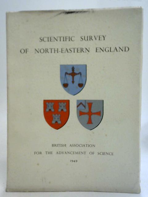 Scientific Survey Of North-Eastern England By G. H. J. Daysh