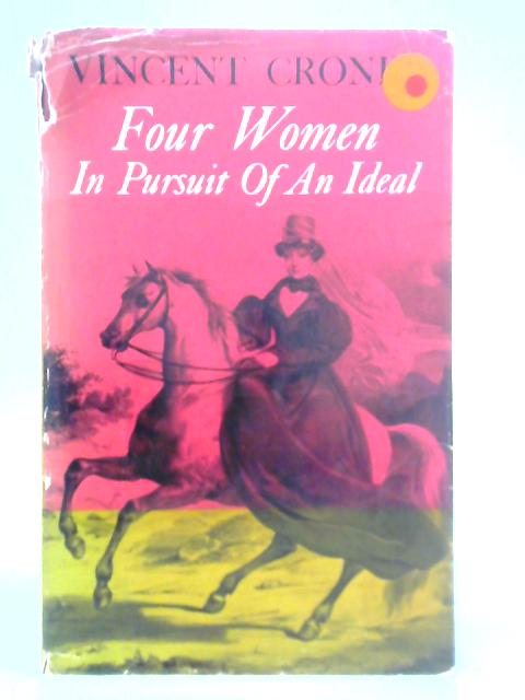 Four Women in Pursuit of an Ideal von Vincent Cronin