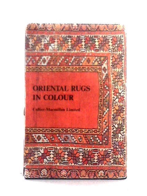 Oriental Rugs in Colour By Preben Liebetrau