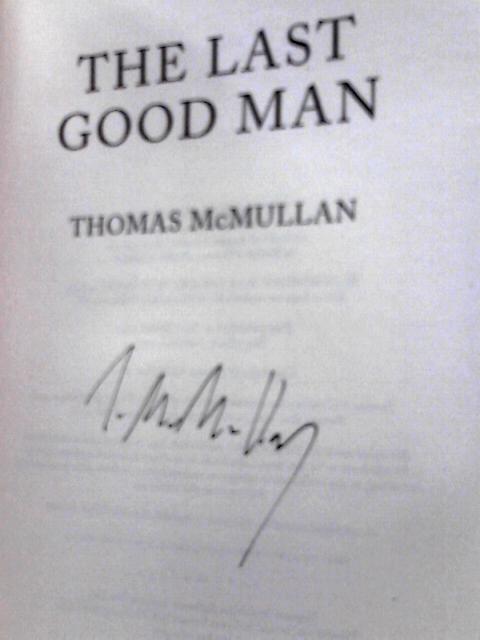 The Last Good Man By Thomas McMullan