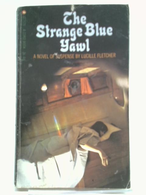 The Strange Blue Yawl By Lucille Fletcher