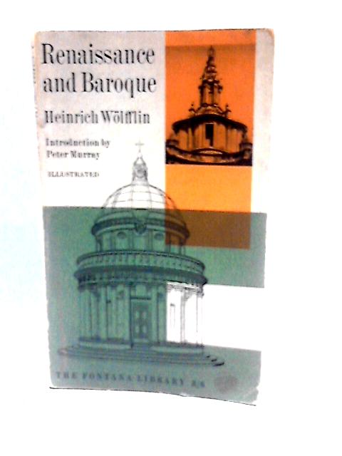 Renaissance and Baroque (The Fontana Library) By Heinrich Wlfflin