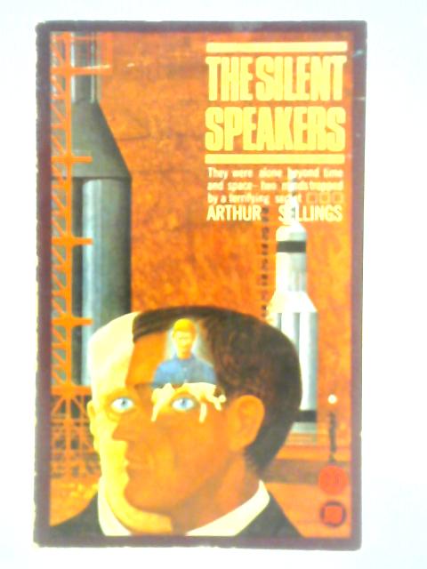 The Silent Speakers von Arthur Sellings