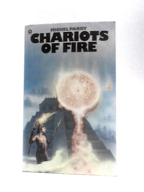 Chariots of Fire (Orbit Books) By Michel Parry