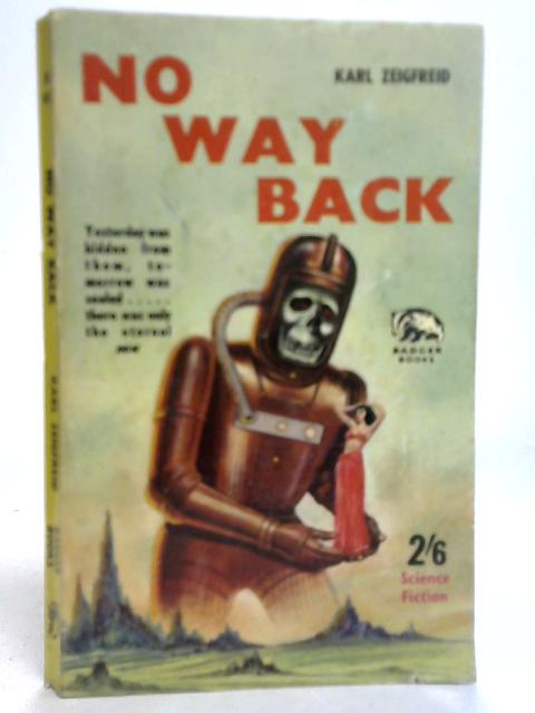 No Way Back By Karl Zeigfreid