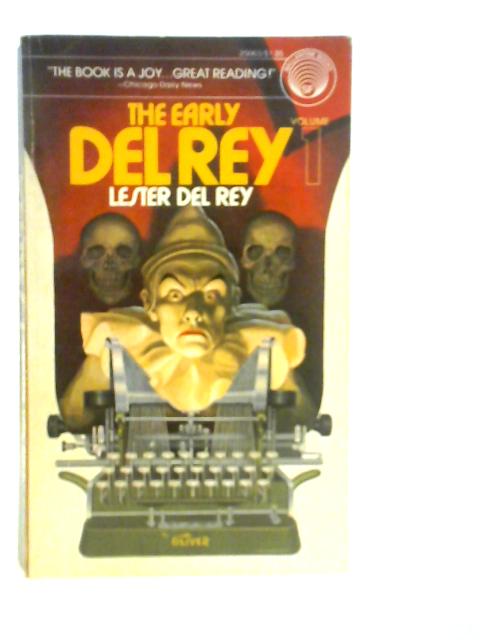 The Early Del Rey Volume I By Lester Del Rey