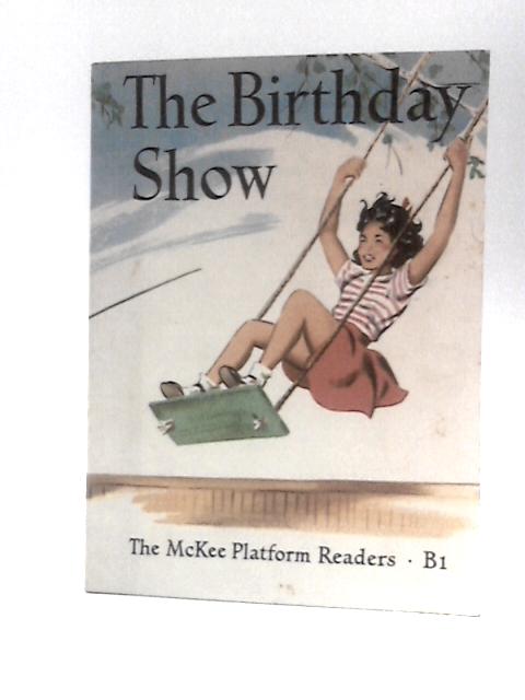 The Birthday Show By Dora Castley Et Al