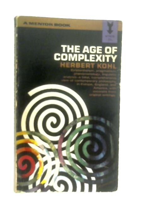 The Age of Complexity By Herbert Kohl