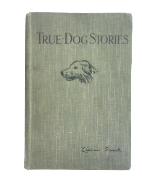 True Stories About Dogs By Lilian Gask