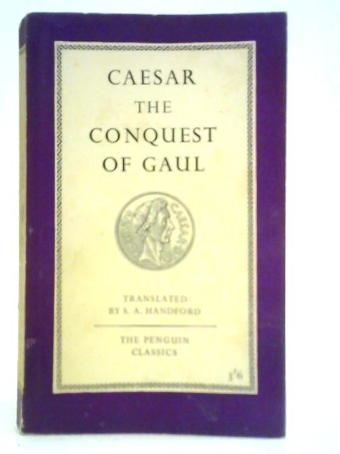 The Conquest of Gaul By Caesar