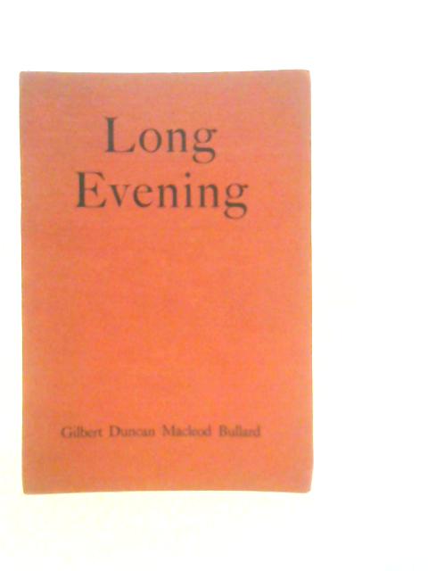 Long Evening By Gilbert Duncan Macleod Bullard