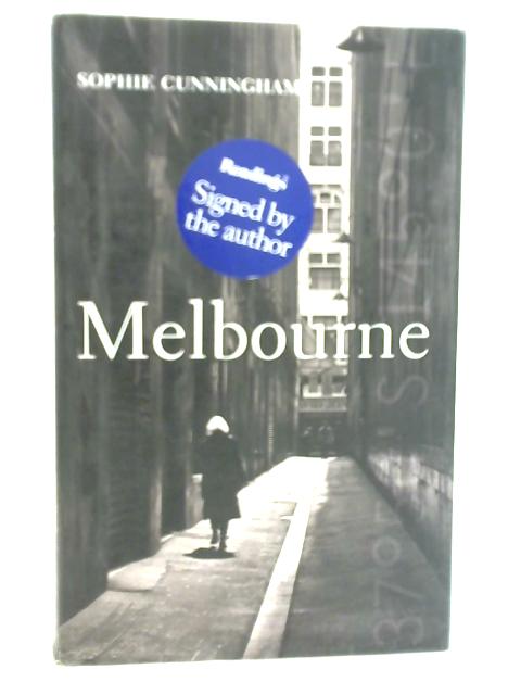 Melbourne von Sophie Cunningham