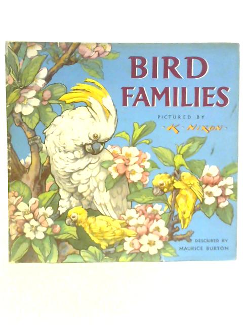 Bird Families By Maurice Burton
