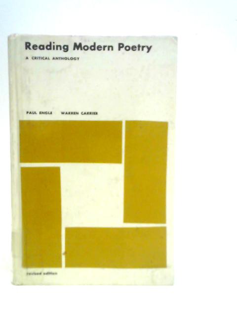 Reading Modern Poetry By Paul Engle & Warren Carrier