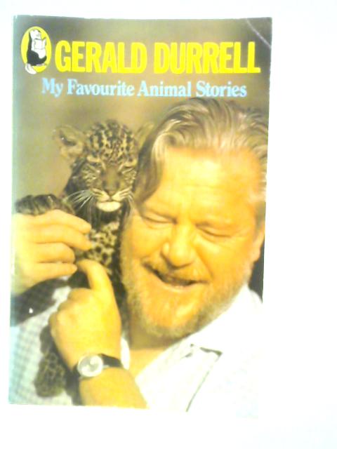 My Favourite Animal Stories von Gerald Durrell (Edt.)