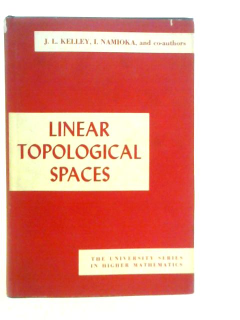 Linear Topological Spaces von Isaac Namioka et Al.