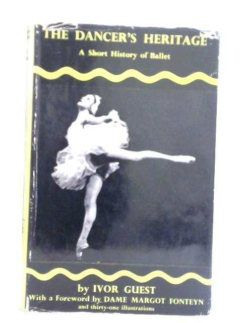 The Dancer's Heritage By Ivor Guest