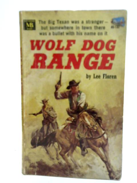 Wolf Dog Range By Lee Floren