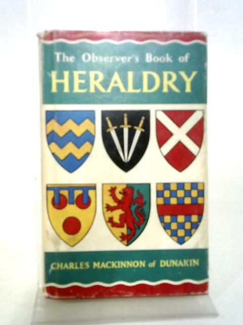 The Observer's Book of Heraldry By Charles MacKinnon