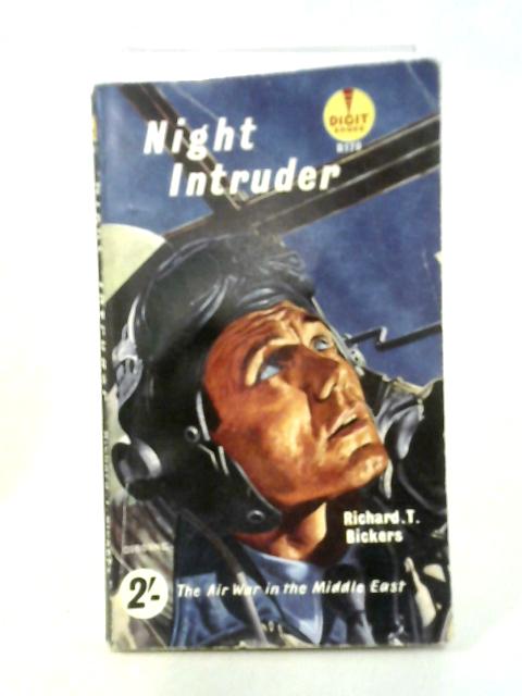 Night Intruder By Richard T. Bickers