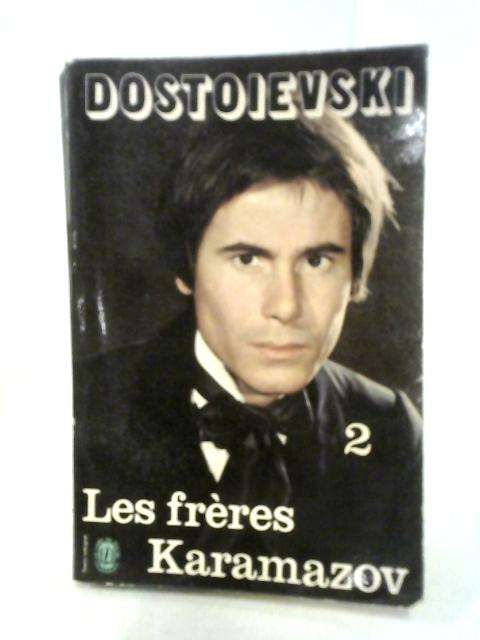 Les Frères Karamazov Tome II von Dostoievski