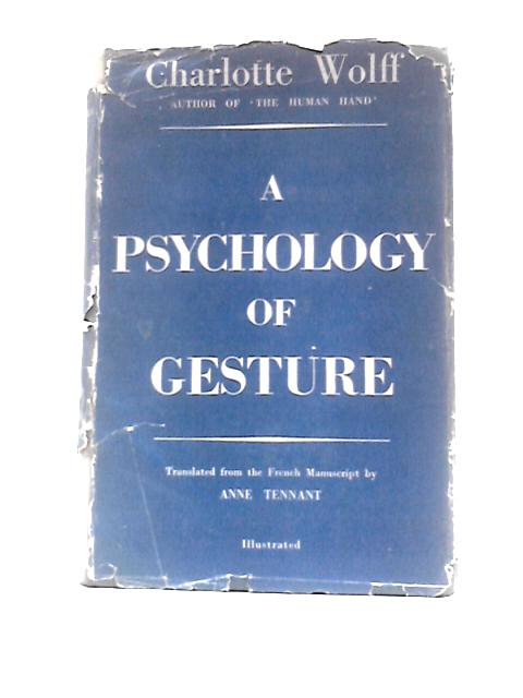 A Psychology of Gesture By Charlotte Wolff