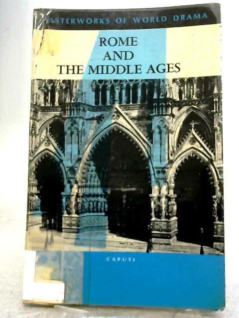 Rome and the Middle Ages von Anthony Caputi