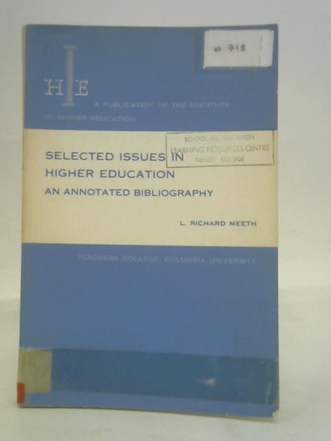 Selected Issues In Higher Education By L. Richard Meeth (ed.)