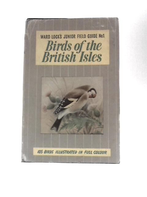 Birds of the British Isles (Junior Field Guides No.1) By F.W. Frohawk