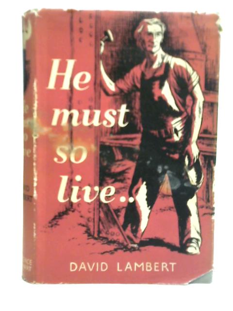 He Must So Live