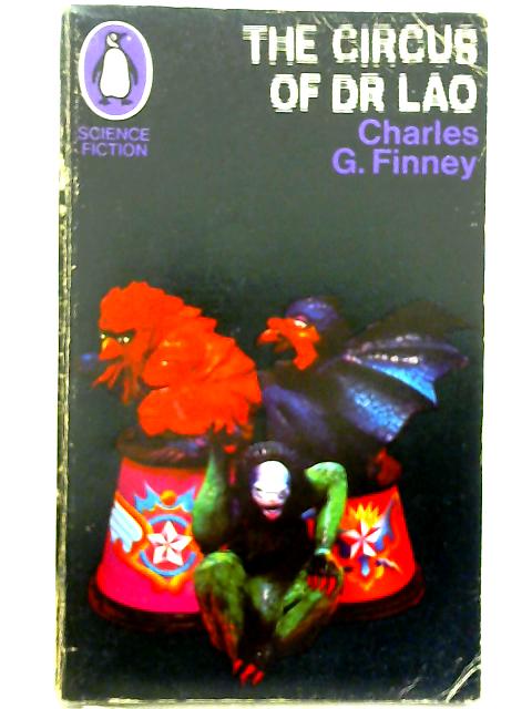 The Circus of Dr Lao By Charles G. Finney