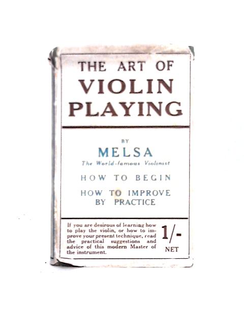 The Art of Violin Playing von Daniel Melsa